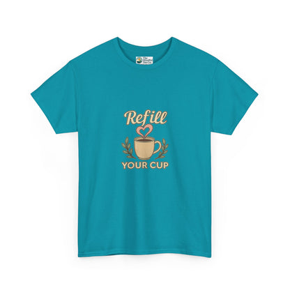 Refill Your Cup T-Shirt – Self-Care & Renewal  Tee