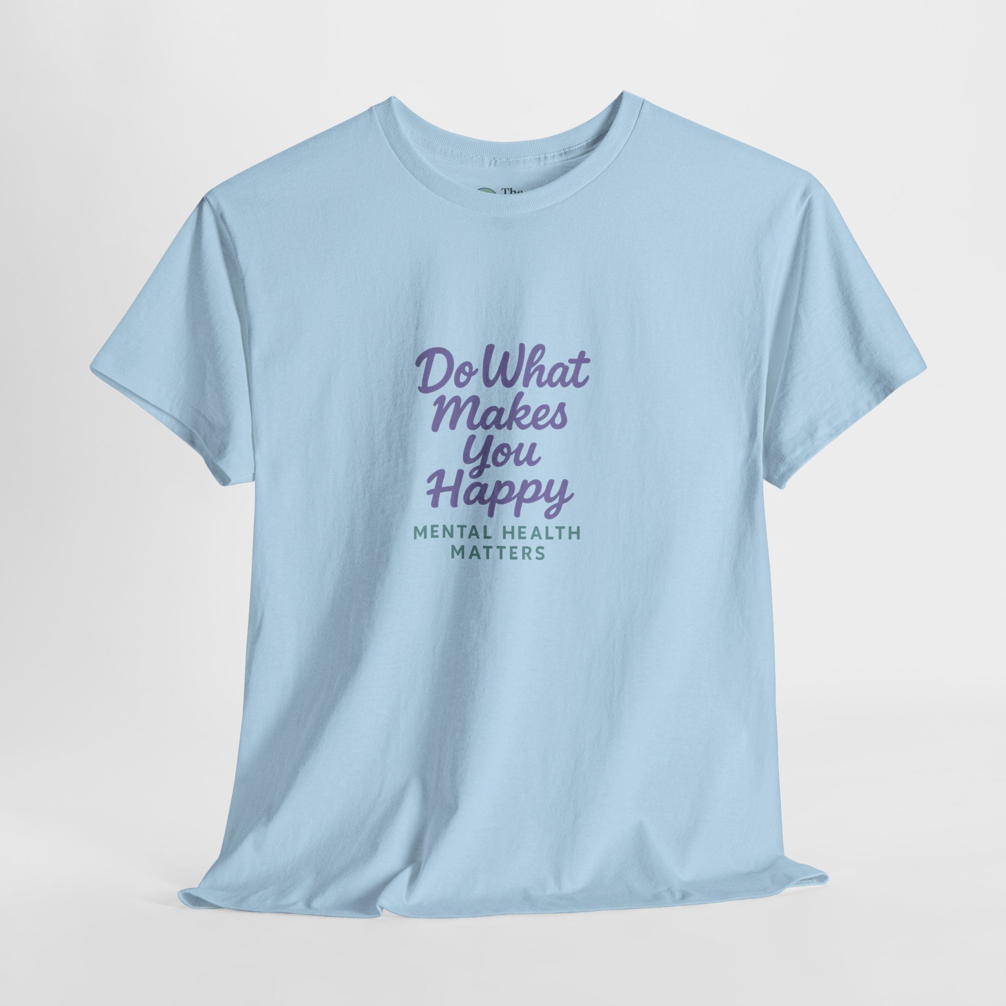 Do What Makes You Happy – Uplift Tee