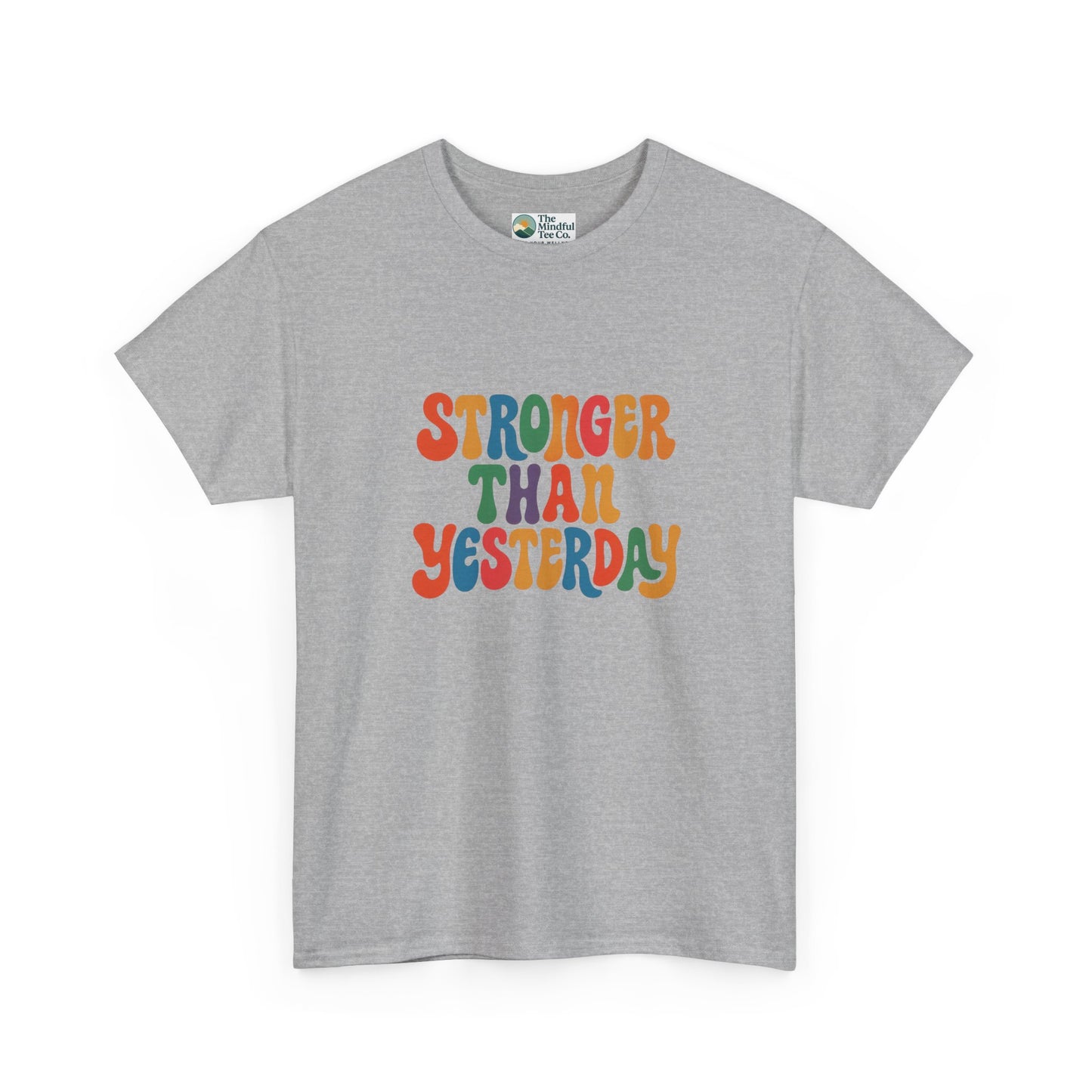 Stronger Than Yesterday T-Shirt – Retro Motivational Tee