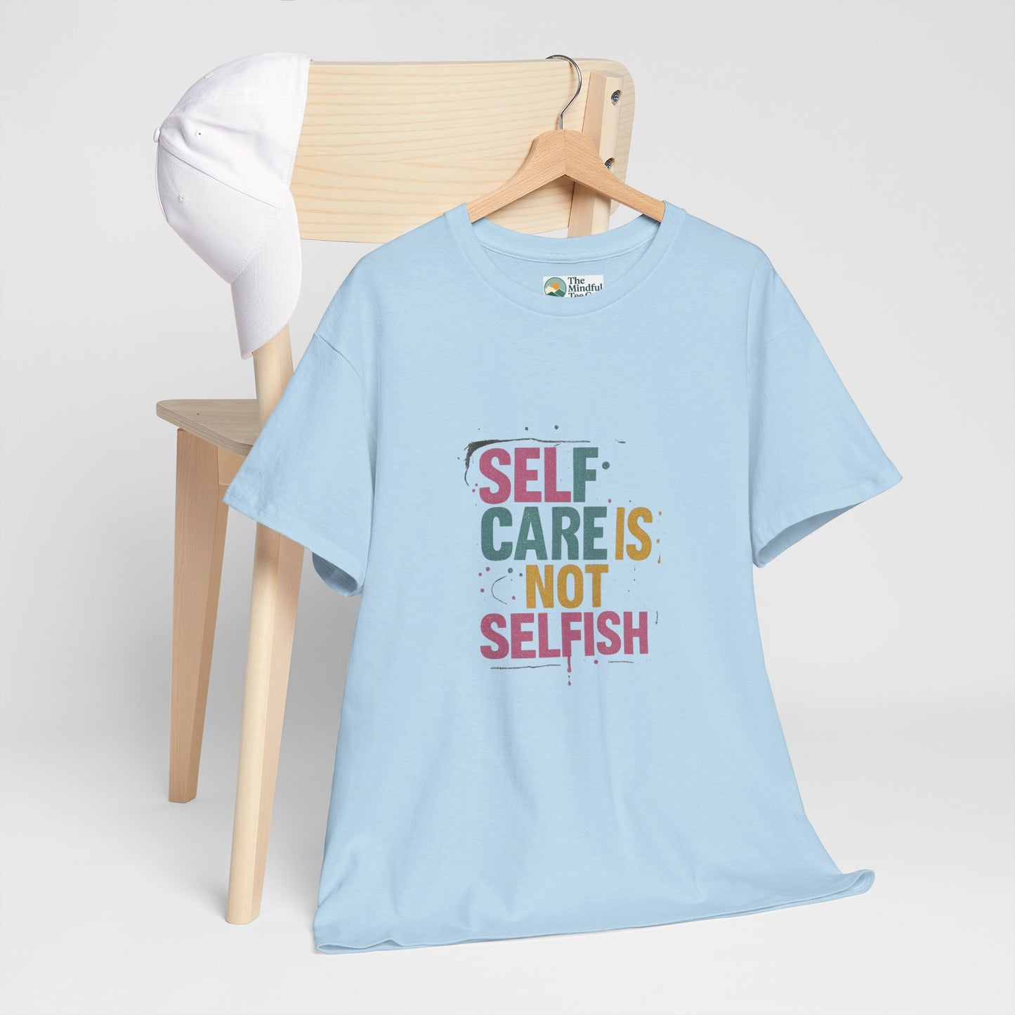 Self Care Is Not Selfish T-Shirt – Mental Health & Wellness Tee  Tee