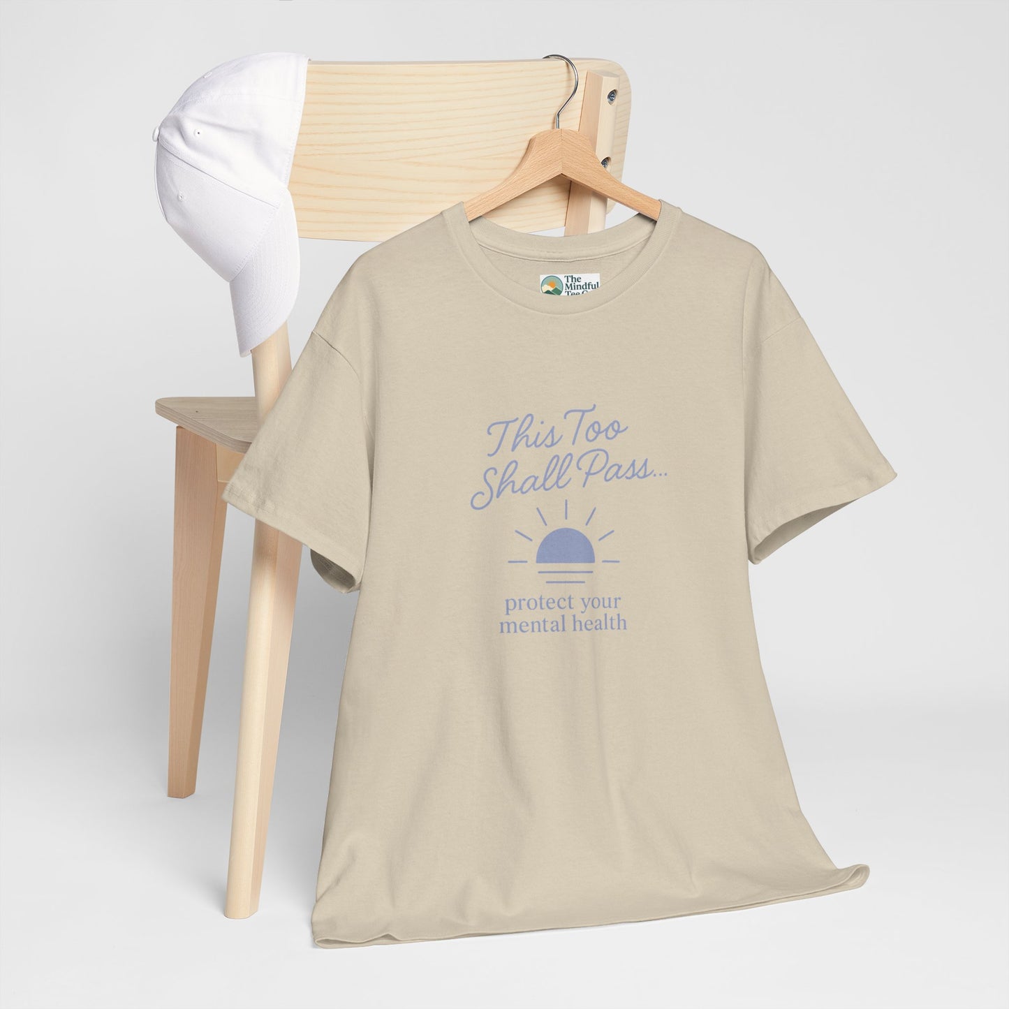 This Too Shall Pass T-Shirt - Protect Your Mental Health