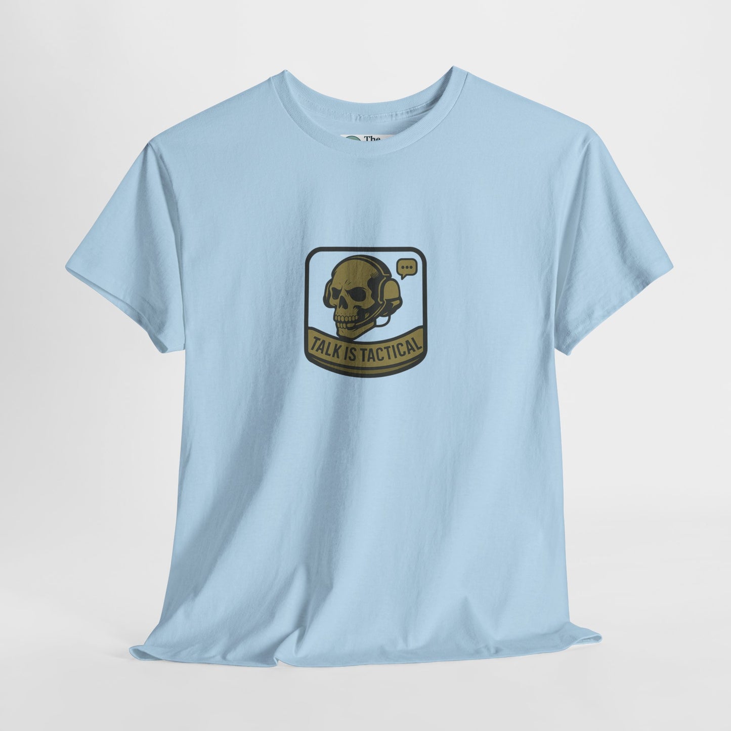 Talk Is Tactical T-Shirt – Military Communication & Resilience  Tee