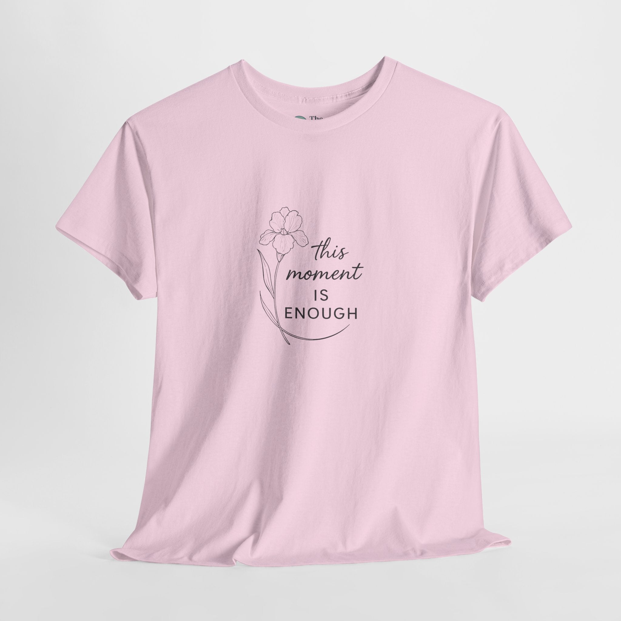 This Moment Is Enough – Mindful Reminder Tee