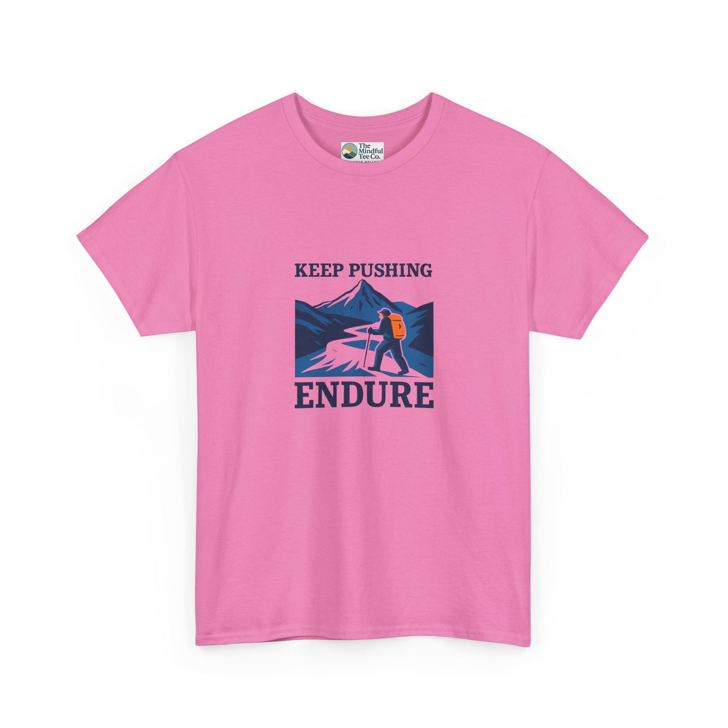 Keep Pushing Endure T-Shirt – Motivational Hiking Tee