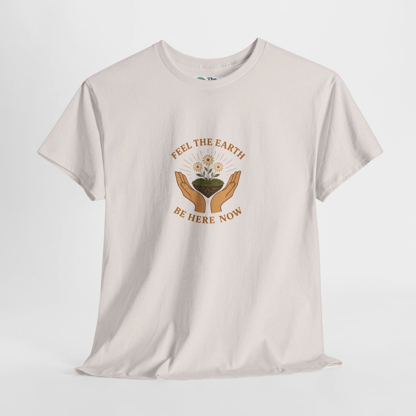 Feel the Earth T-Shirt – Mindfulness & Presence Tee
