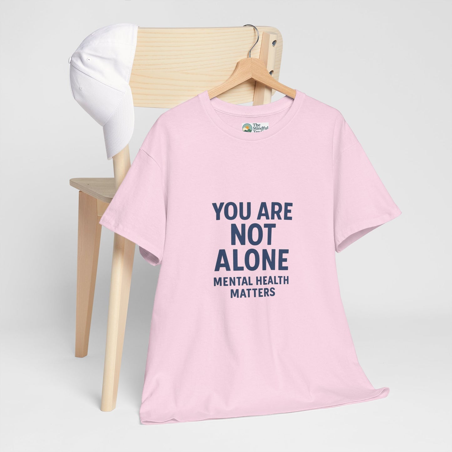 You Are Not Alone - Mental Health Matters Tee