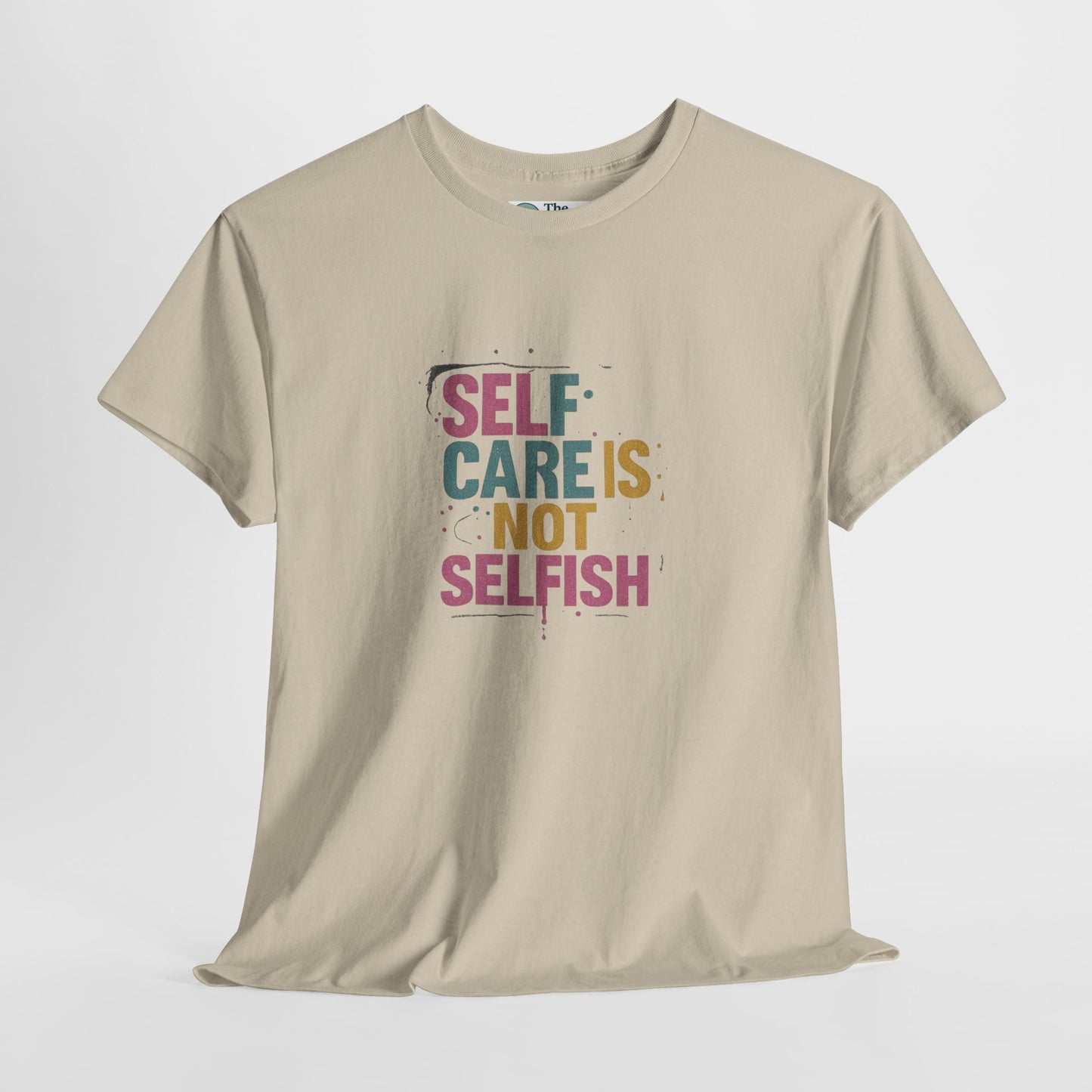 Self Care Is Not Selfish T-Shirt – Mental Health & Wellness Tee  Tee