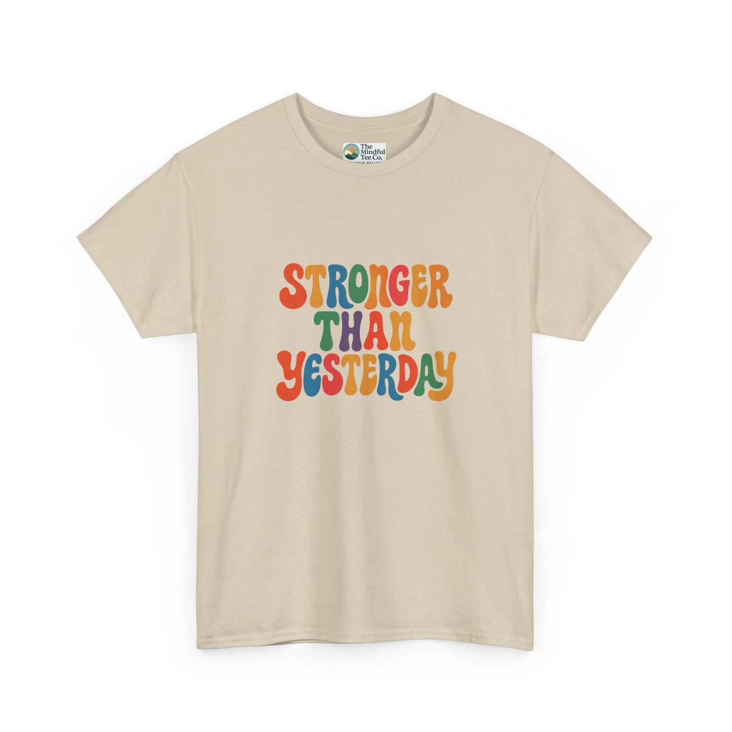 Stronger Than Yesterday T-Shirt – Retro Motivational Tee