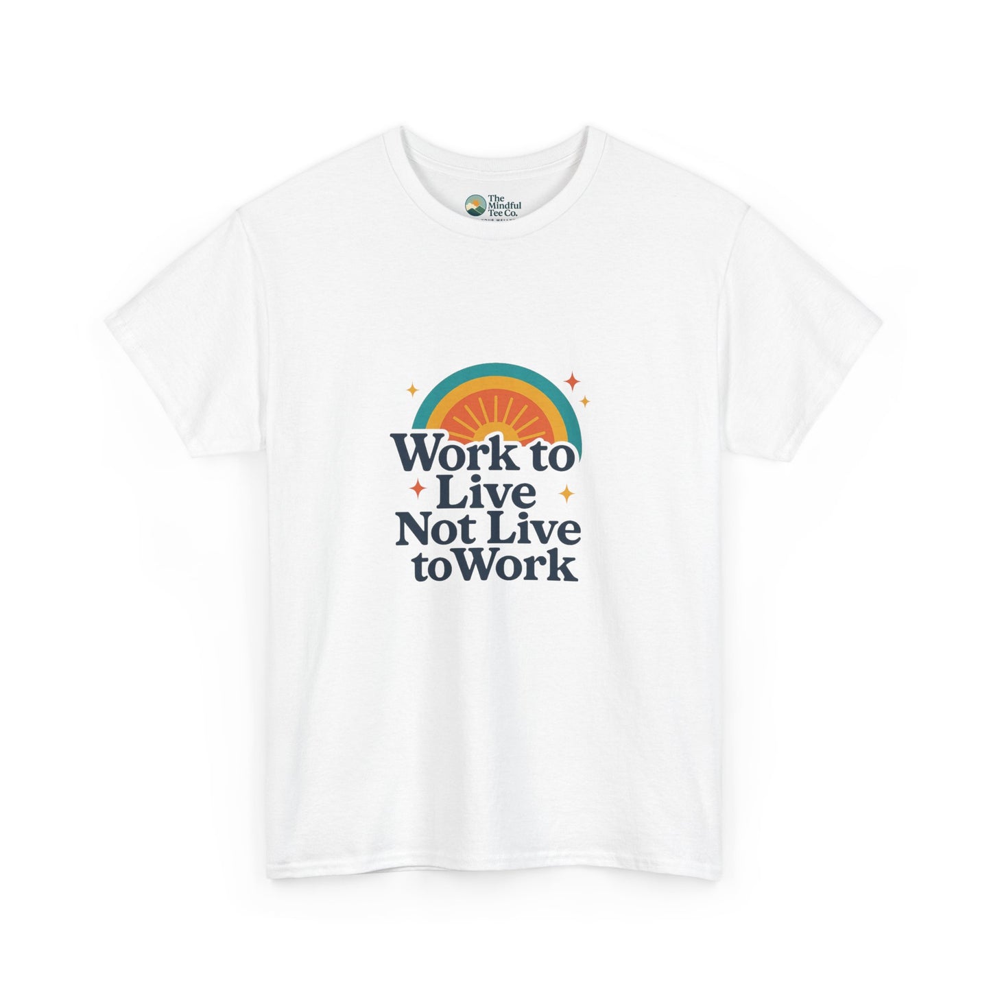 Work to Live, Not Live to Work T-Shirt – Retro Balance & Self-Care