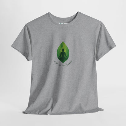 Stay in the Green T-Shirt – Minimalist Meditation Tee