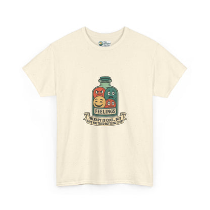 Therapy Is Cool but Have You Tried Bottling It Up? T-Shirt – Sarcastic Tee