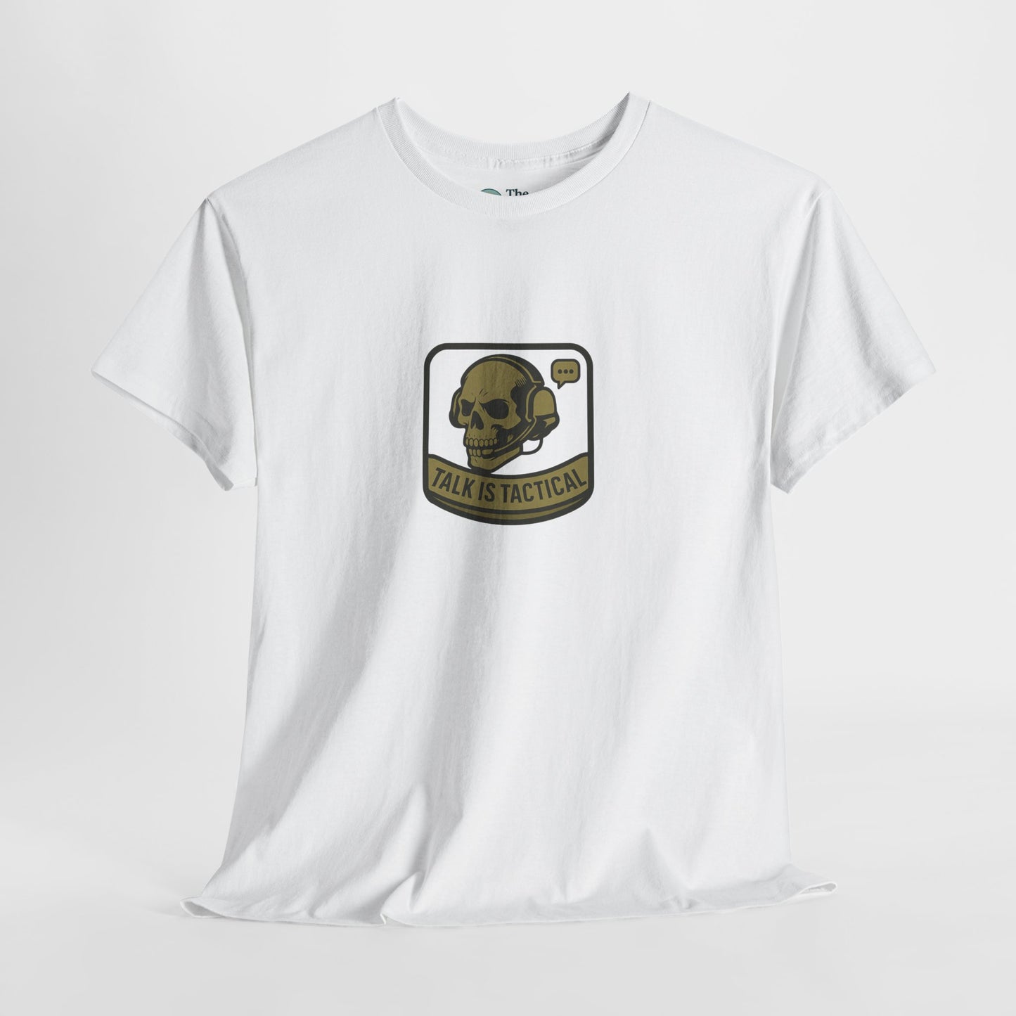 Talk Is Tactical T-Shirt – Military Communication & Resilience  Tee