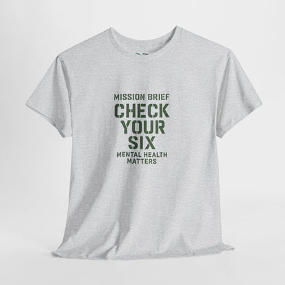 Mission Brief: Check Your Six T-Shirt - Military Mental Health Awareness  Tee