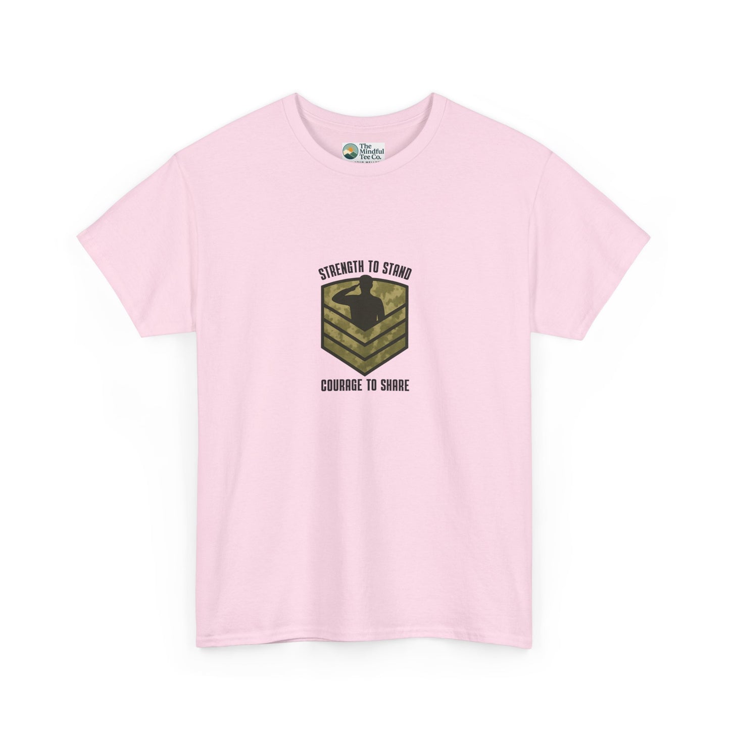 Strength to Stand, Courage to Share T-Shirt – Military Mental Health  Tee
