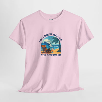 Take a Mental Health Day T-Shirt – Self-Care Reminder