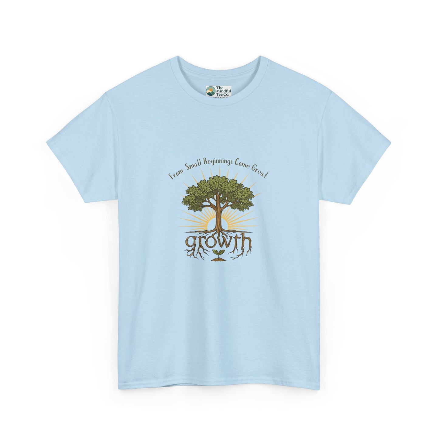From Small Beginnings Come Great Growth T-Shirt – Inspirational  Tee