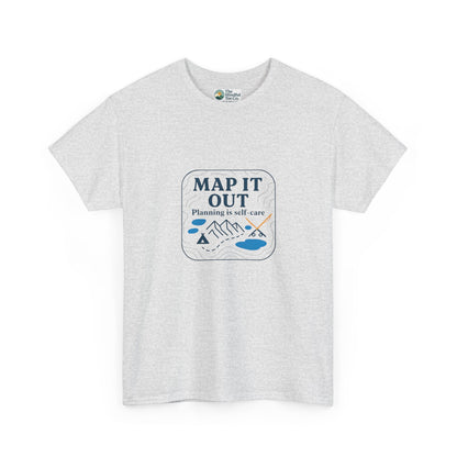Map It Out T-Shirt – Planning Is Self-Care Tee
