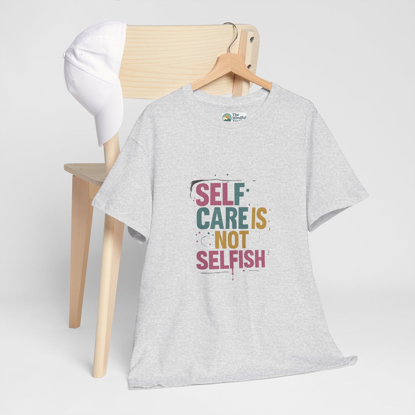 Self Care Is Not Selfish T-Shirt – Mental Health & Wellness Tee  Tee