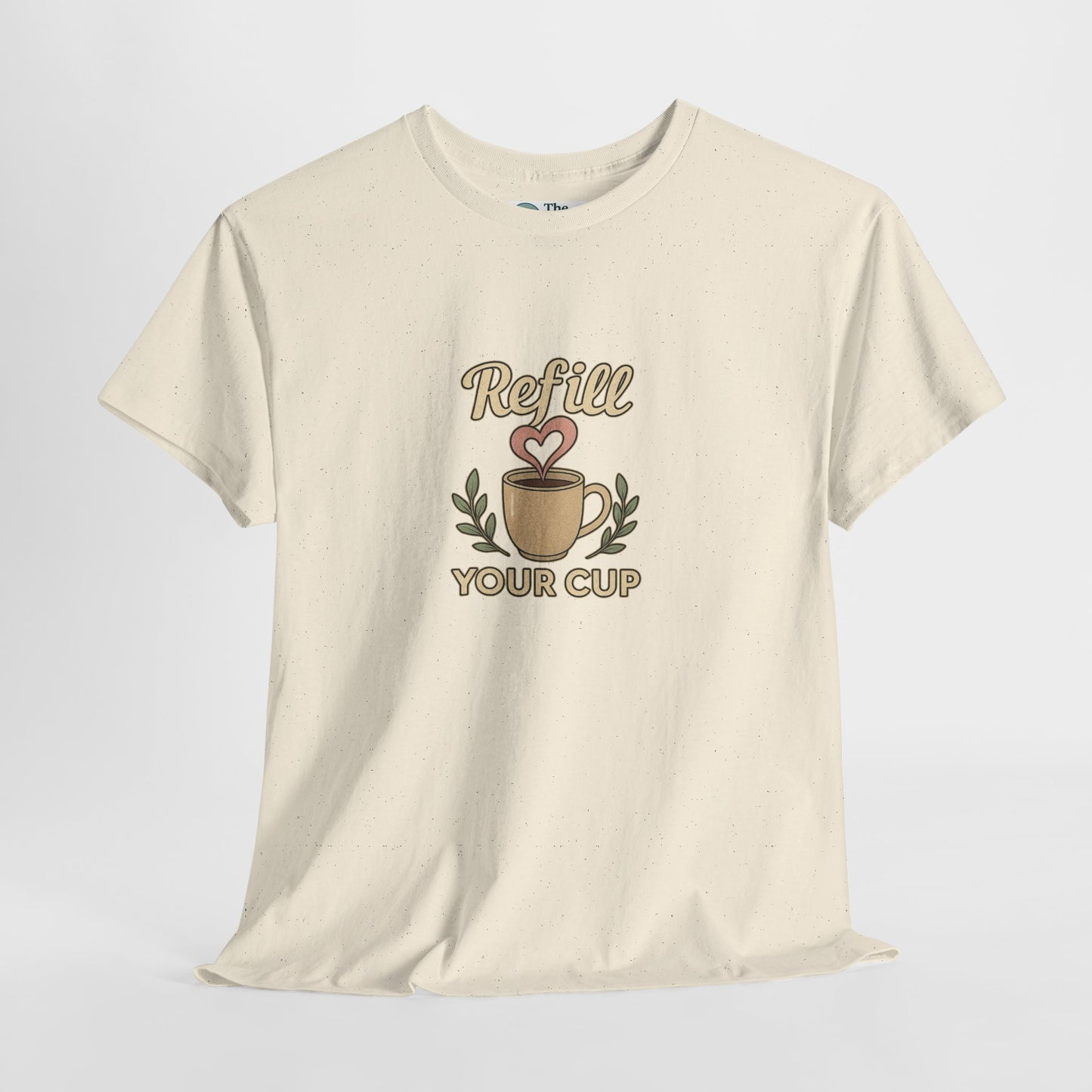 Refill Your Cup T-Shirt – Self-Care & Renewal  Tee