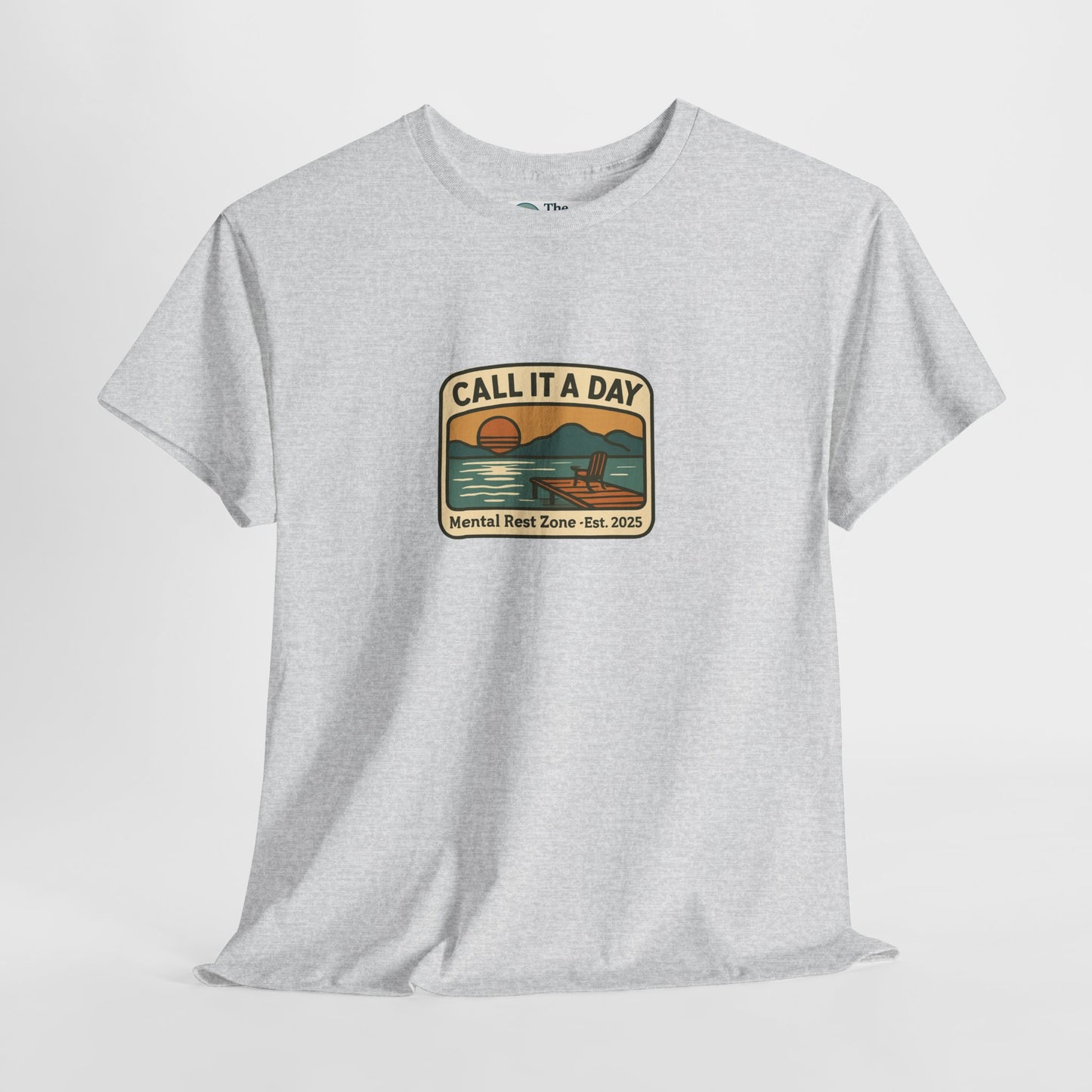 Call It a Day T-Shirt – Mental Rest Zone Tee