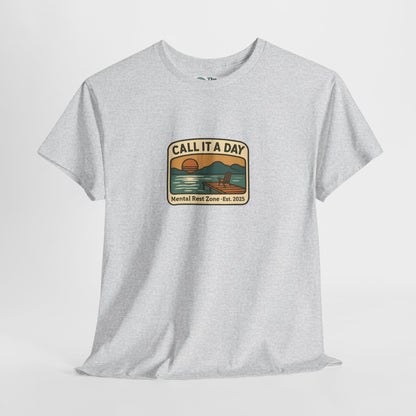 Call It a Day T-Shirt – Mental Rest Zone Tee