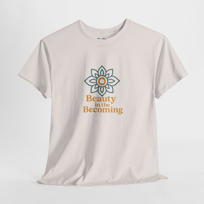 Beauty in the Becoming T-Shirt – Mindful Growth Tee