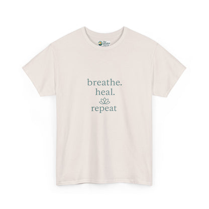 Breathe. Heal. Repeat. T-Shirt - Mindfulness & Affirmation Tee