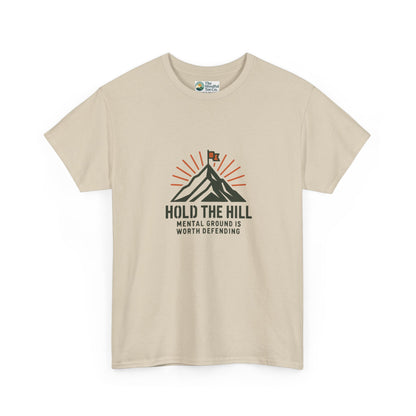 Hold The Hill T-Shirt – Mental Strength Tee