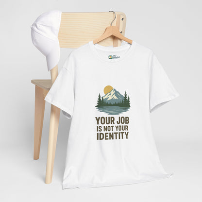 Your Job Is Not Your Identity T-Shirt – Anti-Hustle Tee