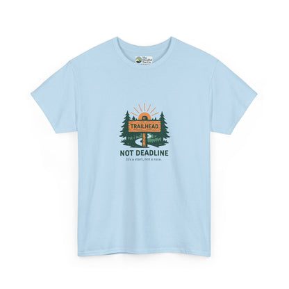 Trailhead Not Deadline T-Shirt – Mental Health Hiking Tee