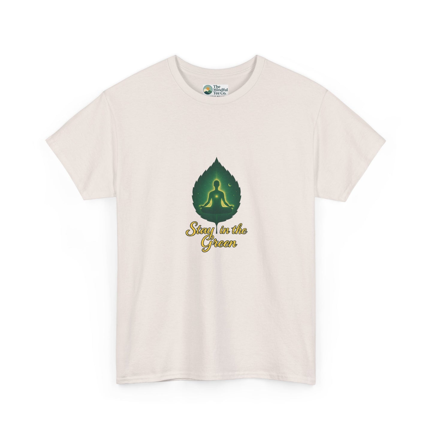 Stay in the Green T-Shirt – Meditation Tee