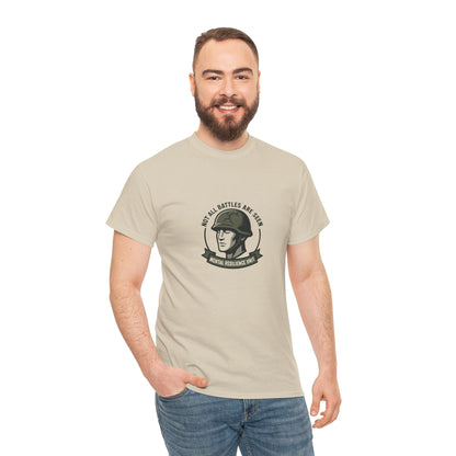 Not All Battles Are Seen T-Shirt – Military Strength & Awareness  Tee