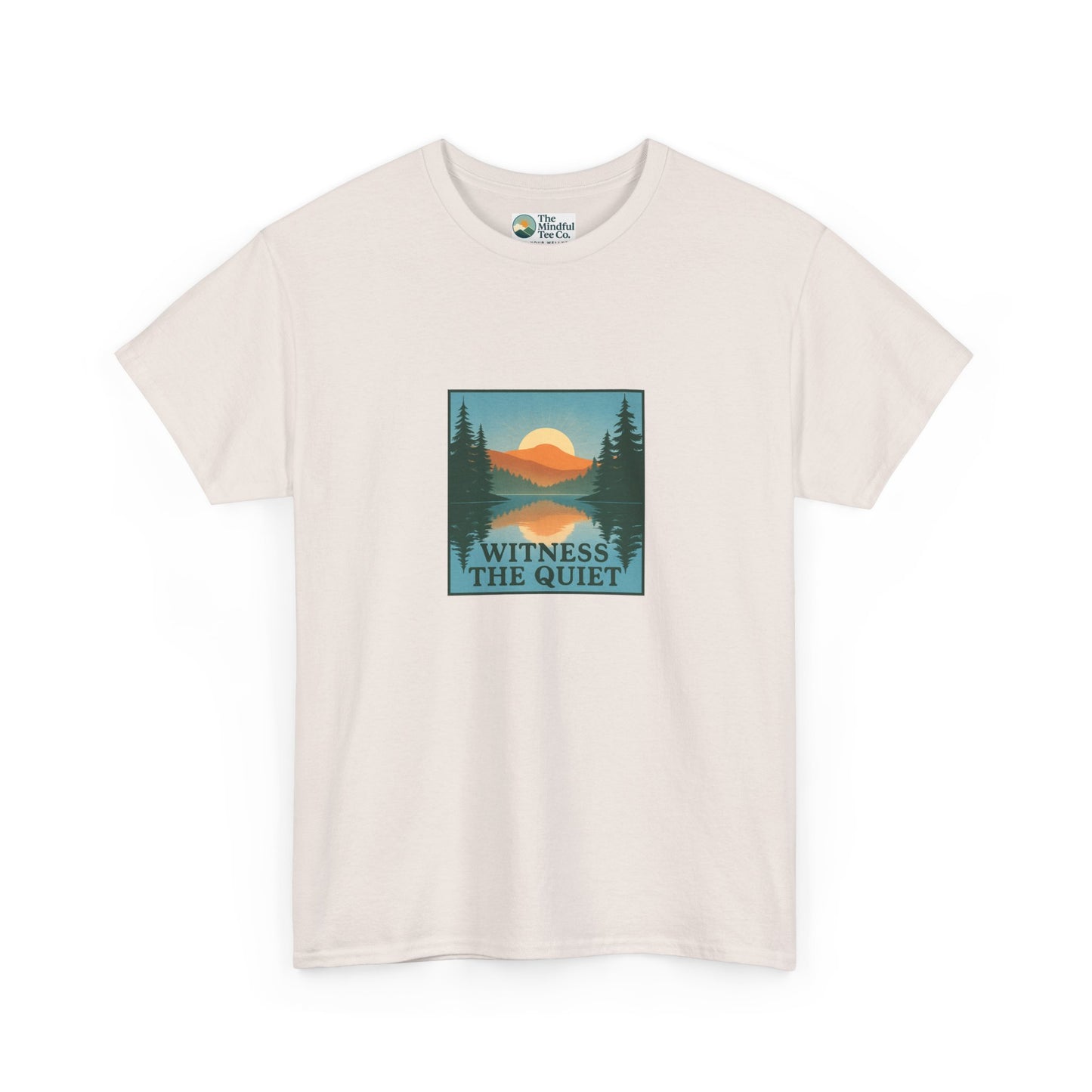 Witness the Quiet T-Shirt - Nature Mindfulness Reflection Tee