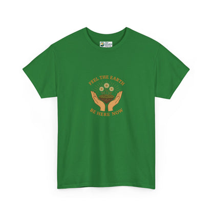 Feel the Earth T-Shirt – Mindfulness & Presence Tee
