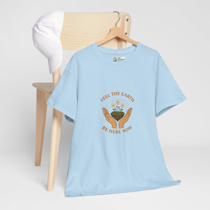 Feel the Earth T-Shirt – Mindfulness & Presence Tee
