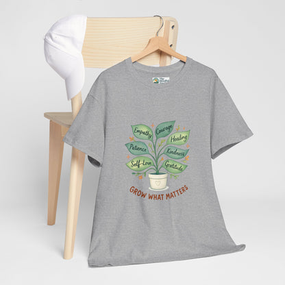 Grow What Matters T-Shirt – Self-Growth  Tee