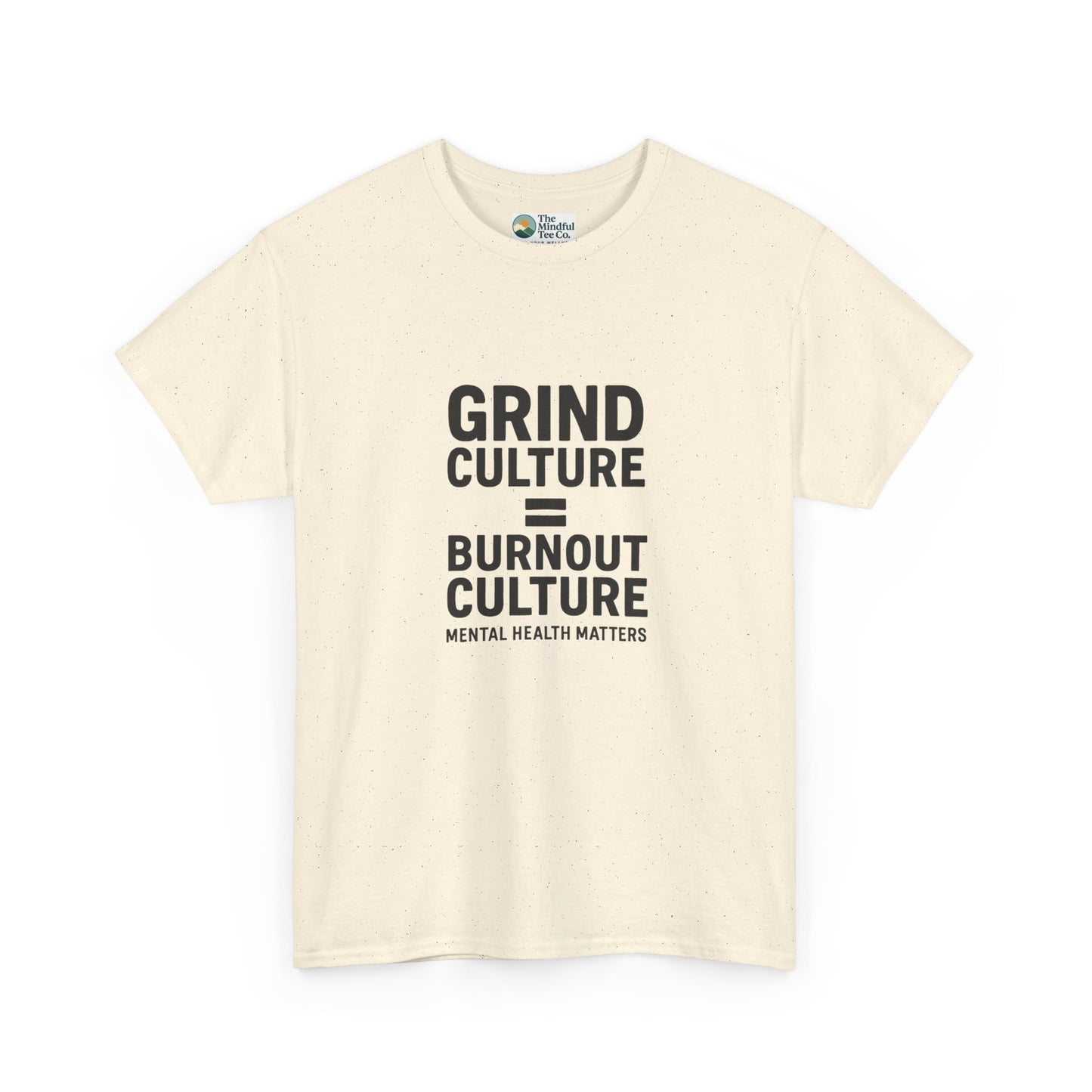 Grind Culture = Burnout Culture T-Shirt – Mental Health Matters Awareness  Tee