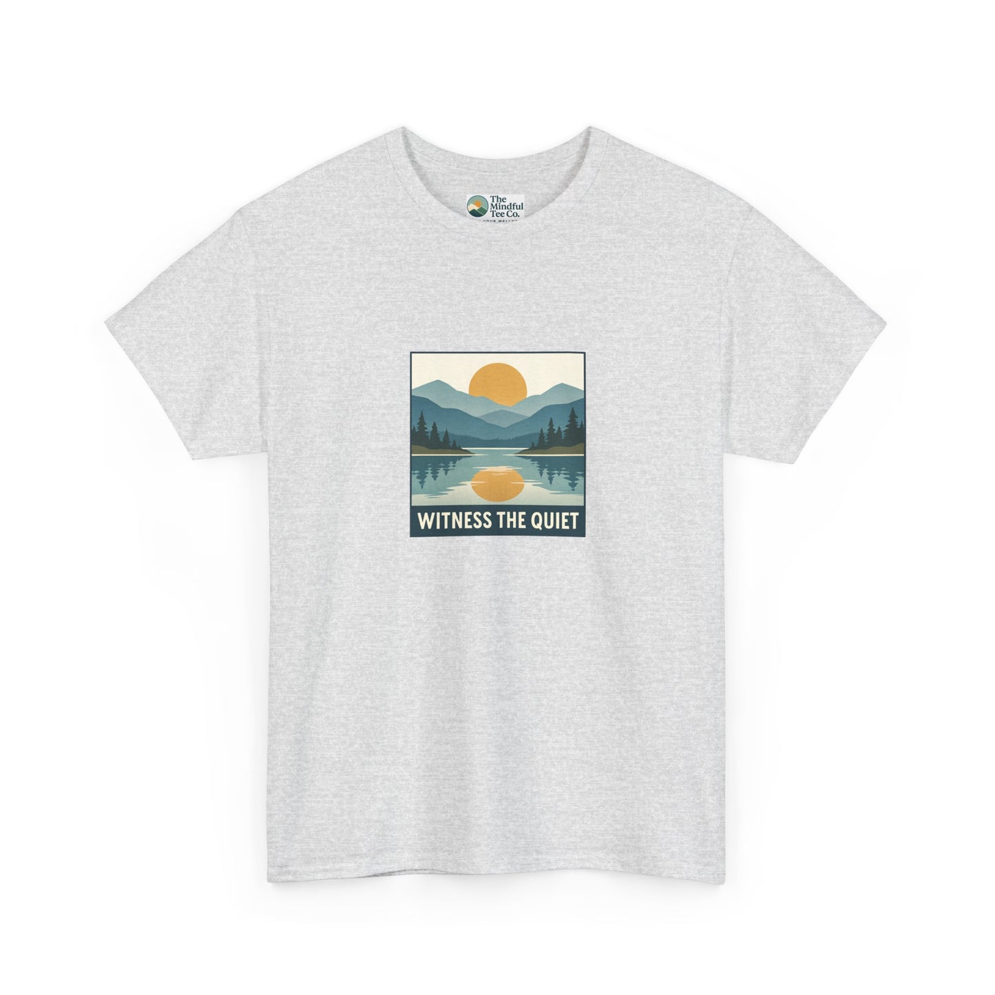 Witness the Quiet T-Shirt - Nature Mindfulness Sunset  Tee