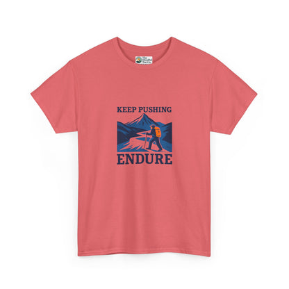 Keep Pushing Endure T-Shirt – Motivational Hiking Tee