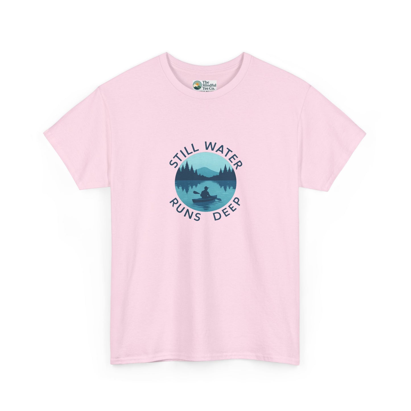 Still Water Runs Deep T-Shirt – Lake Reflection Mental Health Tee
