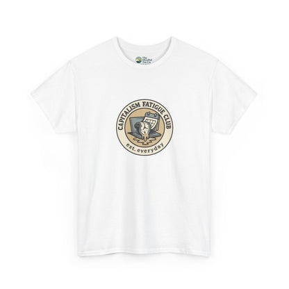 Capitalism Fatigue Club T-Shirt – Burnout Culture Tee