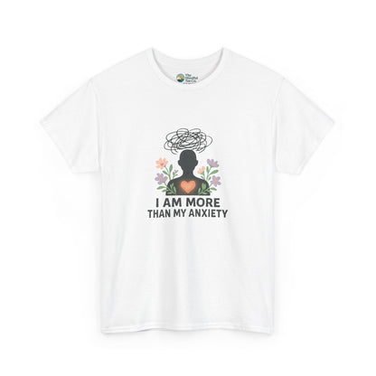 I Am More Than My Anxiety T-Shirt – Mental Health Awareness Tee