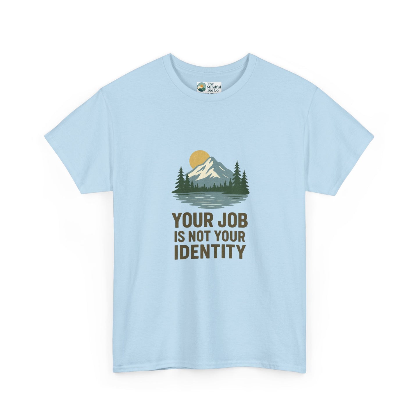 Your Job Is Not Your Identity T-Shirt – Anti-Hustle Tee