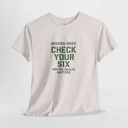 Mission Brief: Check Your Six T-Shirt - Military Mental Health Awareness  Tee