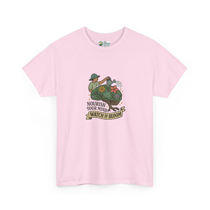 Nourish Your Mind Watch It Bloom T-Shirt – Mental Health & Self-Care Tee