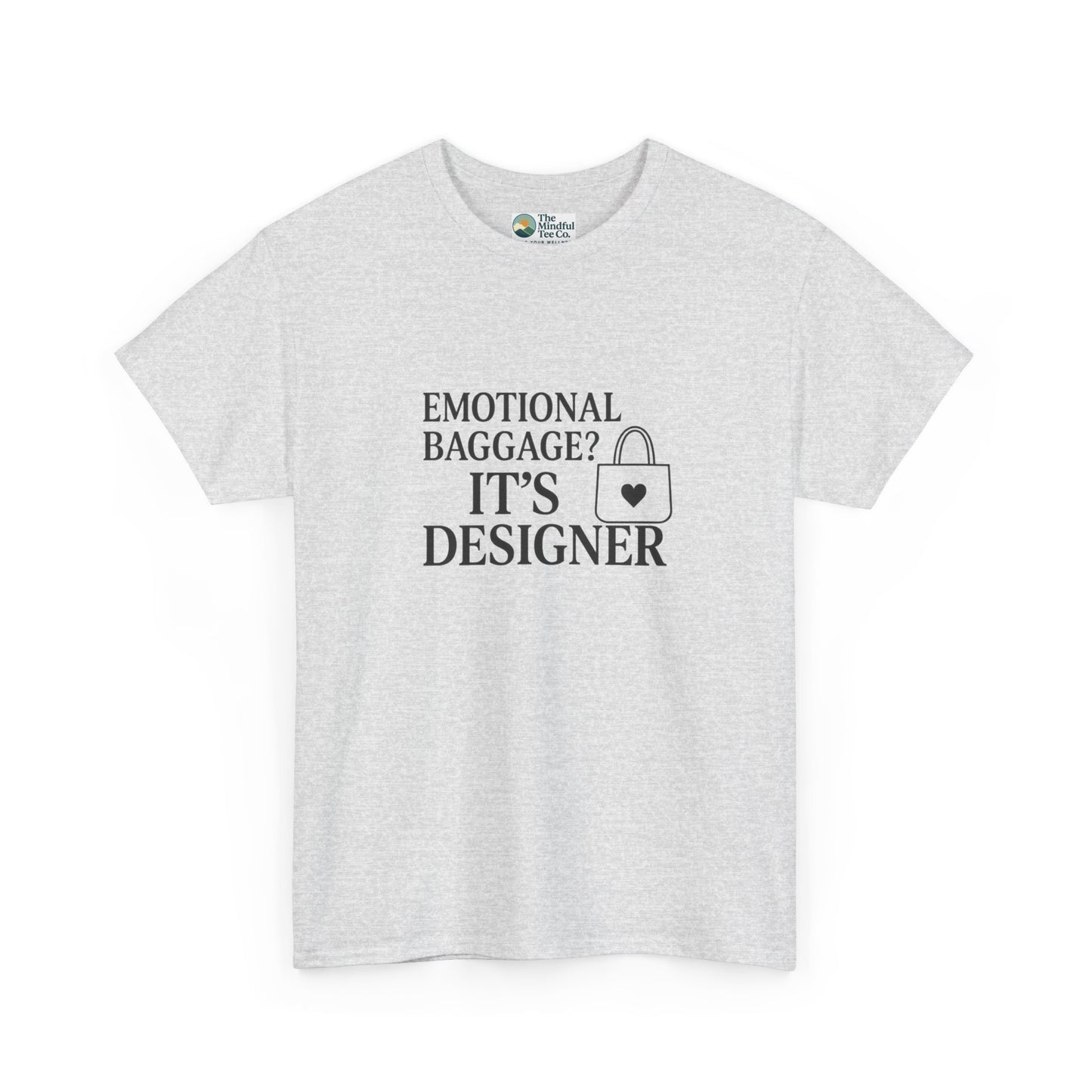 Emotional Baggage? It’s Designer T-Shirt – Mental Health Tee