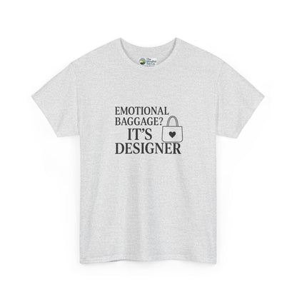 Emotional Baggage? It’s Designer T-Shirt – Mental Health Tee