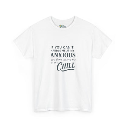 If You Can’t Handle Me at My Anxious T-Shirt – Funny Mental Health Tee