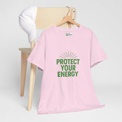 Protect Your Energy T-Shirt - Mindful Living & Self-Care