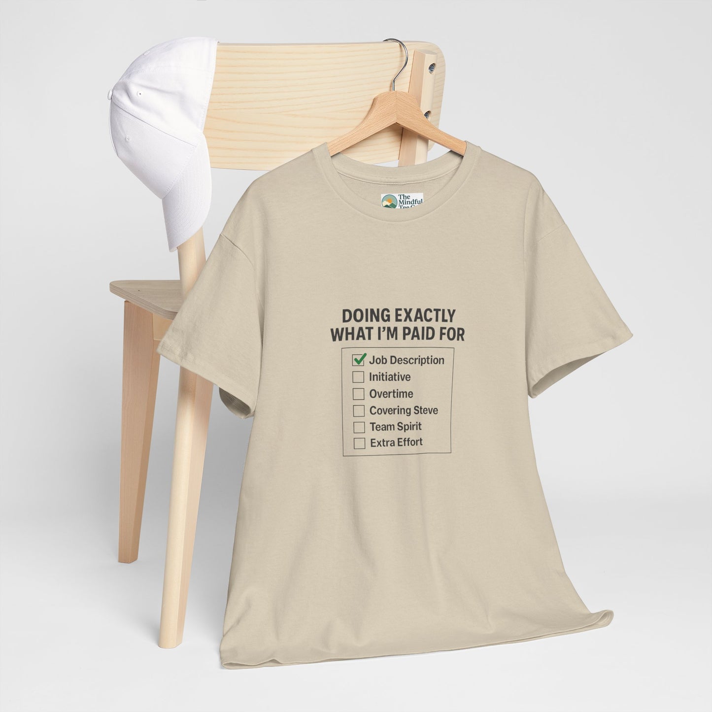 Doing Exactly What I’m Paid For T-Shirt – Office Humor Tee